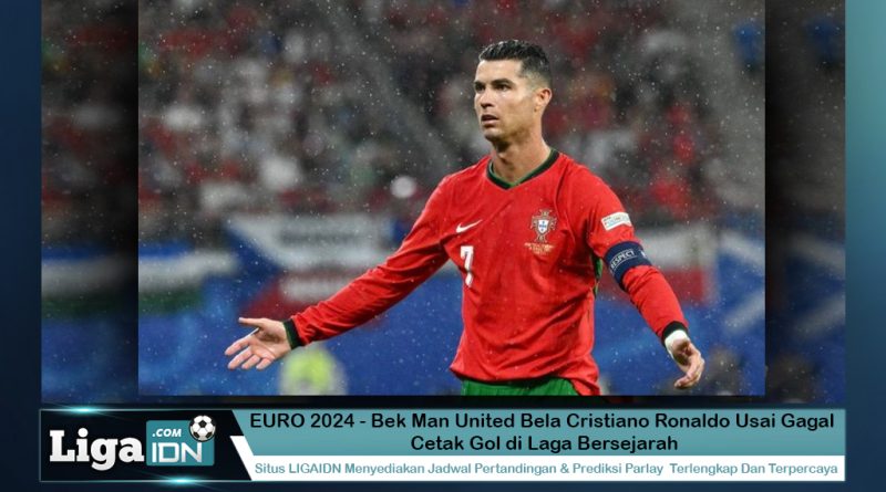 EURO 2024 - Bek Man United Bela Cristiano Ronaldo Usai Gagal Cetak Gol di Laga Bersejarah